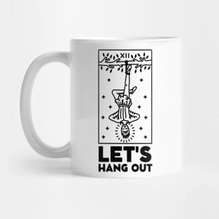 Let's Hang Out. The Hanged Man Tarot Card Mug